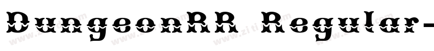 DungeonRR Regular字体转换 DungeonRR Regular字体转换